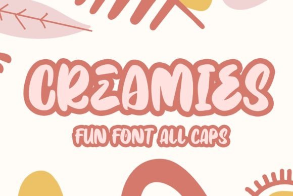 Creamies Font Review for Campaign Design
