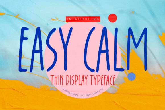 Easy Calm Font for Editorial Design and Creative Projects